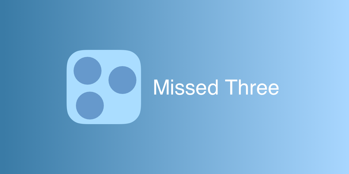 My First iOS Game: Missed Three