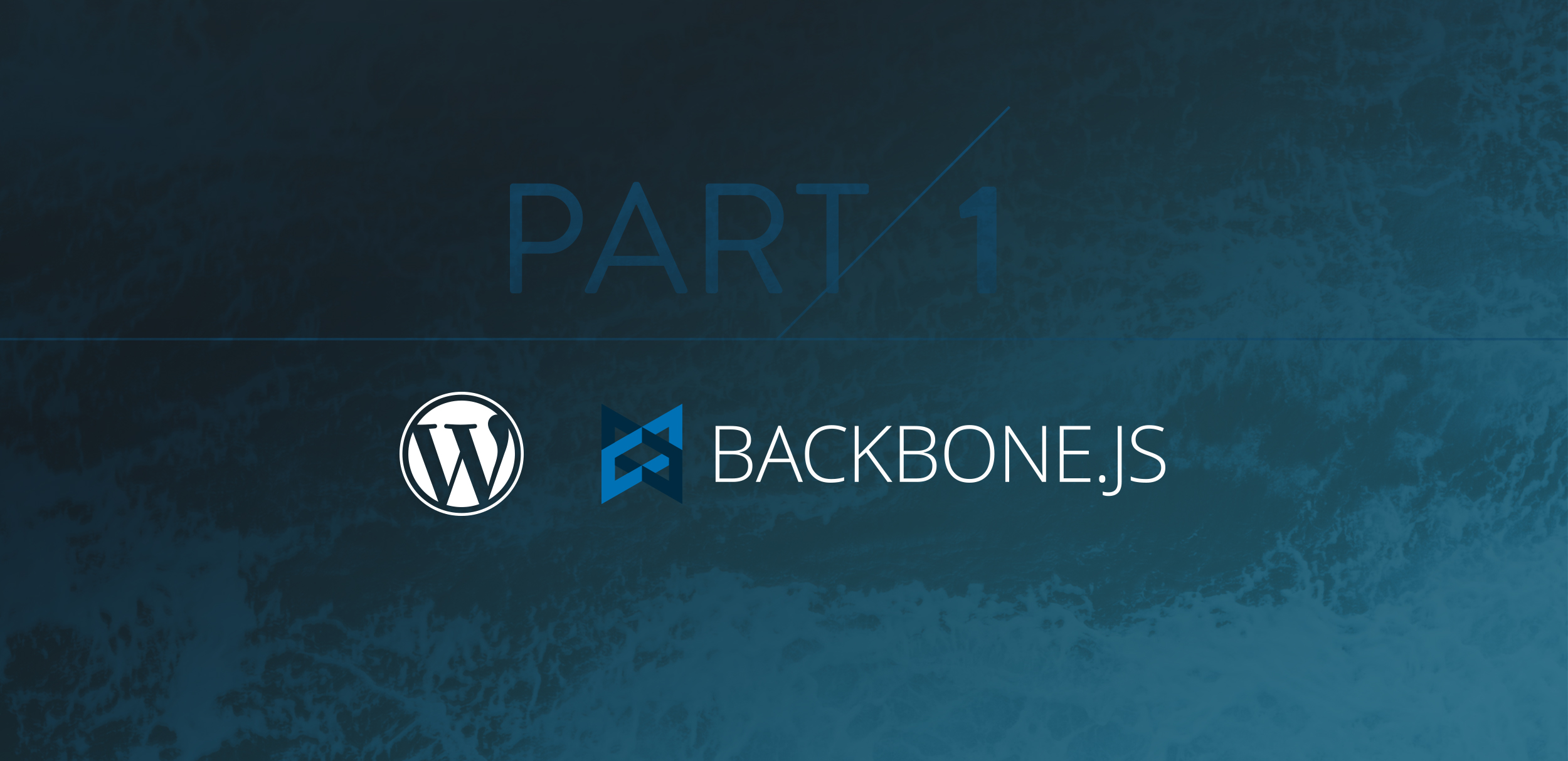 Building Reactive WordPress Plugins – Part 1 – Backbone.js